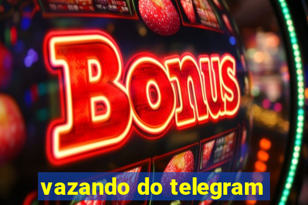 vazando do telegram